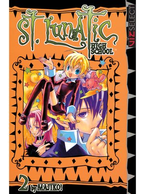 cover image of St. Lunatic High School, Volume 2
